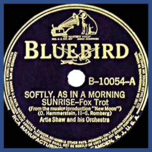 Softly as in a Morning Sunrise - Artie Shaw and his Orchestra - Bluebird label