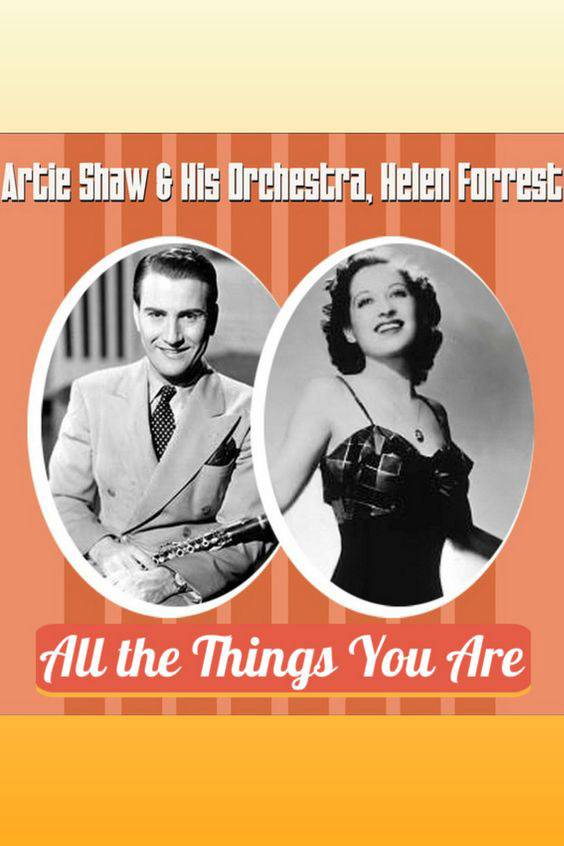 Artie Shaw - All the Things You Are