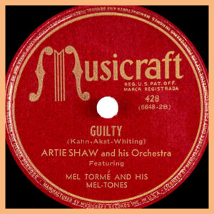 Guilty - Artie Shaw - Musicraft Label
