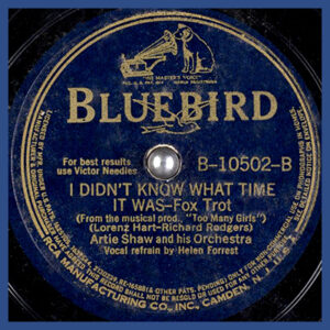 I Didn't Know What Time it Was - Artie Shaw - Bluebird Label
