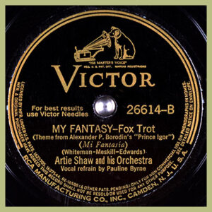 My Fantasy - Arties Shaw and his Orchestra